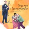 „Tango, Misio i tajemniczy baryton”